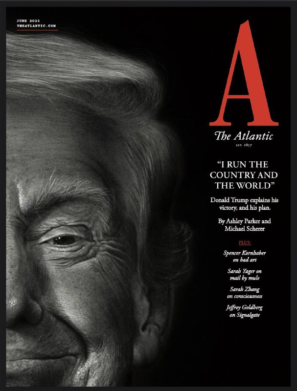 The Atlantic-06.2025⚠️文章深入探讨特朗普第二任期的政策动向，包括对联邦机构的清洗、对司法和媒体的压制，以及通过关税政策引发经济震荡；神经科学研究发现，约25%被诊断为“植物人”的患者实际存在隐蔽意识；探讨流媒体时代文化创作的困境：怀旧重启盛行、原创力衰退，AI技术加剧同质化....📌Download                 #大西洋月刊
