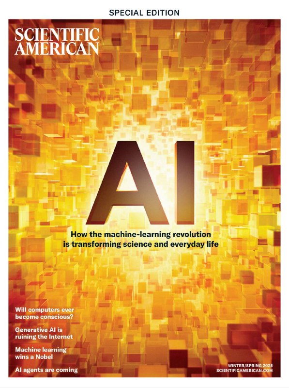 Scientific American-Winter Spring 2025⚠️聚焦人工智能，探讨其在多领域的应用、发展影响、面临问题及未来展望