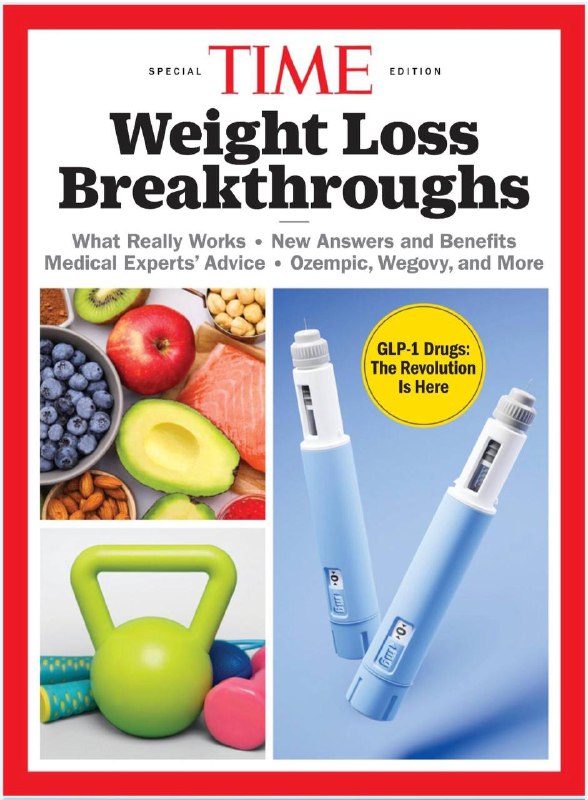 TIME-Weight Loss Breakthroughs⚠️GLP-1激动剂类药物如Ozempic、Wegovy等成为减肥领域的热门药物；减肥话题一直很敏感，但现在社会对体重的看法更加多元化；医学观念：肥胖不再被简单视为个人意志问题，而是一种慢性疾病，需要医学干预....📌Download         #时代周刊