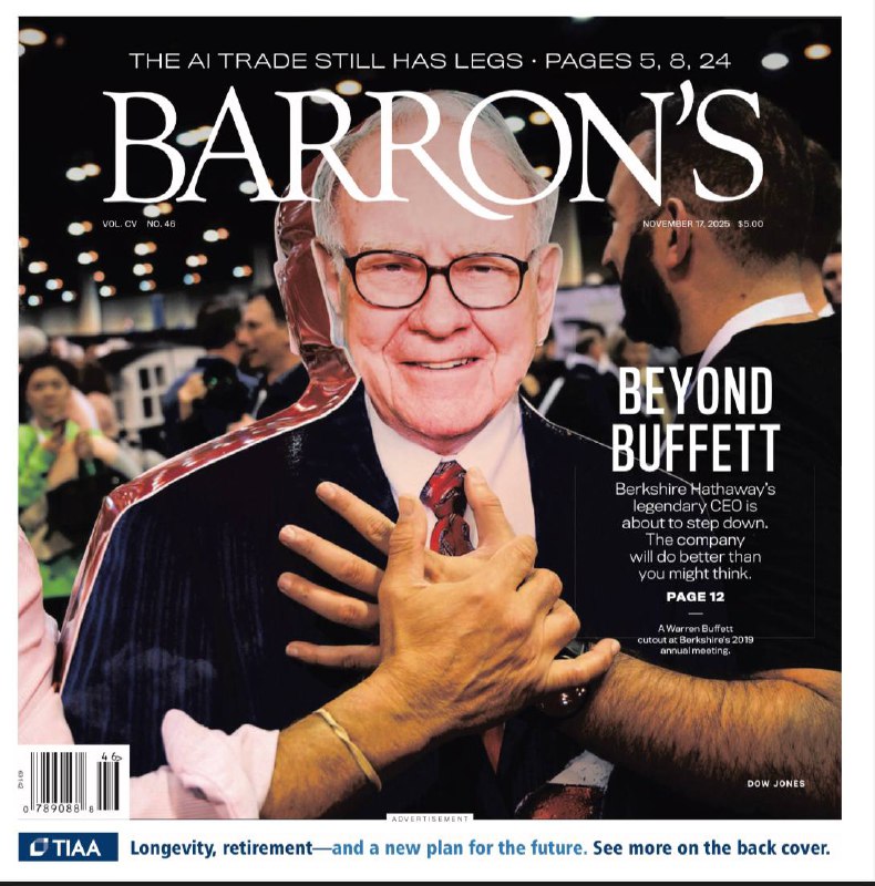Barron‘s-17.11.2025⚠️封面专题：伯克希尔哈撒韦的后巴菲特时代：95岁的沃伦·巴菲特将于2026年1月卸任CEO，指定格雷格·阿贝尔接任，巴菲特仍担任董事长并提供咨询；尽管投资者对AI泡沫担忧加剧，但AI仍是市场主导主题，大型科技公司现金流足以支撑数据中心建设，分析师上调未来一年科技股盈利预期9%；英伟达将于下周发布财报，其表现将决定AI板块后续走势，该股今年迄今上涨42%，但11月因估值担忧下跌6.1%.....📌Download                  #巴伦周刊