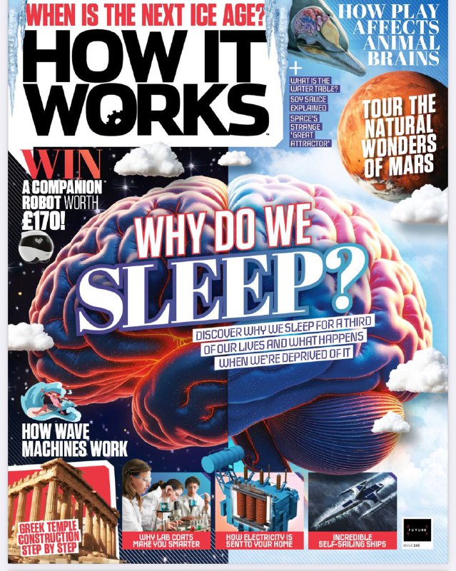 How It Works-I203 2025⚠️睡眠理论：恢复体力、节约能量、威胁模拟等，弗洛伊德认为梦境反映潜意识，现代科学认为梦境可能与情绪调节和记忆巩固有关；动物玩耍可提升社交技能、锻炼生存能力，如海豚吹泡泡环、乌鸦玩滑梯、大鼠捉迷藏；迅猛龙、似鸟龙等其实覆盖羽毛，类似现代鸟类，颠覆传统“鳞片恐龙”认知....📌Download              #how_it_works