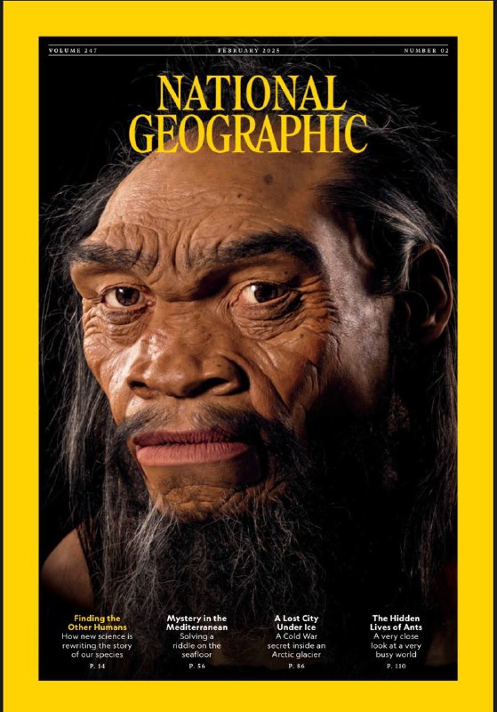 National Geographic-02.2025⚠️早期人类演化中多物种共存，新发现与技术革新改写进化史；19 世纪秘鲁鸟粪开采繁荣，生态遭破坏致海鸟数量锐减；日本裔美国盆景艺术家 John Naka 70 多年前创作“Goshin”盆景，以杜松为材，象征守护精神；红木蚁是温带和寒带森林关键物种，筑巢精巧，能调控巢内温度....📌Download            #国家地理
