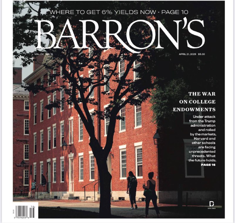 Barron's-21.04.2025⚠️封面故事：特朗普政府对高校捐赠基金发起冲击，哈佛等名校因税收增加、资金削减等面临额外成本；美国财政赤字和贸易逆差问题严重，影响美元地位；特朗普推动东北天然气管道项目，引发州政府主权和环境问题争议；科技公司受中美贸易战影响，芯片制造商面临中国市场限制....📌Download                  #巴伦周刊