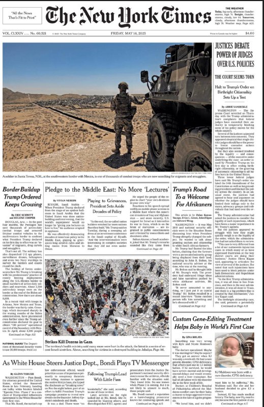 The New York Times-16.05.2025⚠️大法官就“法官是否有权阻止总统政策”展开激烈辩论；特朗普政府扩大边境军事部署；全球首例定制基因编辑治疗成功救治婴儿，开启个性化医疗新里程碑....📌Download                #纽约时报