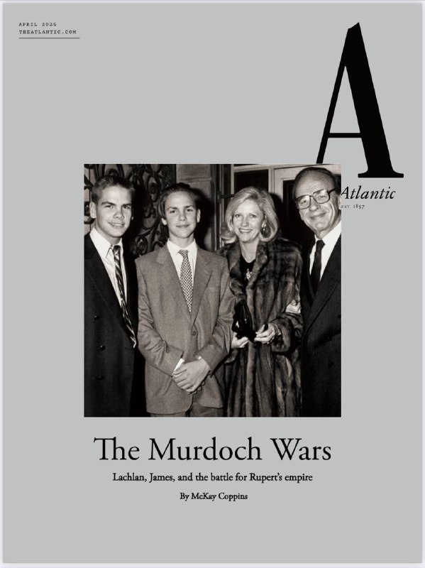 The Atlantic-04.2025⚠️鲁珀特·默多克家族围绕媒体帝国控制权展开激烈争斗；特朗普政府冻结美国国际开发署（USAID）的工作，引发对美国外交政策和国际责任的思考；特朗普利用美国资本主义为个人权力服务，对企业施加政治控制，影响市场竞争；女性参与棒球运动面临诸多限制；Reddit逐渐成为具有大众吸引力的网络平台，摆脱了过去的不良形象...📌Download                #大西洋月刊