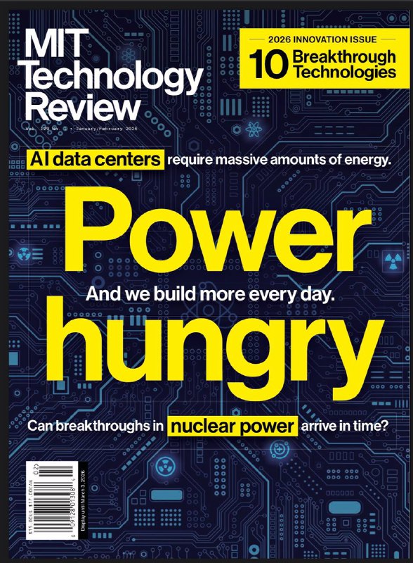 MIT Technology Review-01&02.2026⚠️ 辐射冷却技术：通过光子薄膜、反光材料向太空散发热量，无需能耗，可降低15%-20%空调需求，面临天气、材料耐久性挑战；AI视频生成：基于潜在扩散变压器（LDT），Sora 2、Veo 3等工具普及，但存在虚假信息传播风险，原理是“反向像素噪声”+“时空切块一致性维护”；可再生能源首次超越煤炭，太阳能在高辐照地区占80%新增需求，氢能、绿色钢铁技术加速落地…..📌Download     #麻省理工科技评论